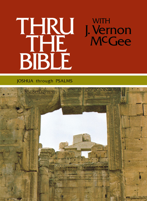 Thru the Bible Vol. 2: Joshua through Psalms (Simple Teaching of the Whole Bible) by J. Vernon McGee, 9780840749741