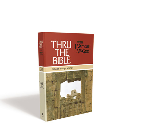 Thru the Bible Vol. 3: Proverbs through Malachi by J. Vernon McGee, 9780840749758