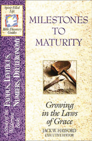 The Spirit-Filled Life Bible Discovery Series (B2-Milestones to Maturity) by Jack W. Hayford, Zondervan, 9780840785138