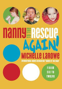 Nanny to the Rescue Again! by Michelle LaRowe, 9780849912443