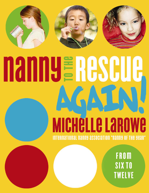 Nanny to the Rescue Again! by Michelle LaRowe, 9780849912443