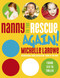 Nanny to the Rescue Again! by Michelle LaRowe, 9780849912443