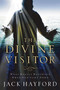 Divine Visitor (What Really Happened When God Came Down) by Jack W. Hayford, 9780849918957