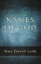 Names of God (Meditations) by Mary Foxwell Loeks, 9780849919794