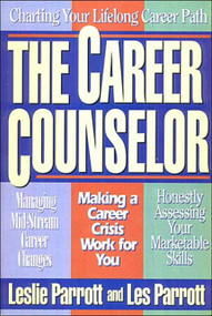 CAREER COUNSELOR, THE by Leslie Parrott, Leslie Parrott, 9780849936777