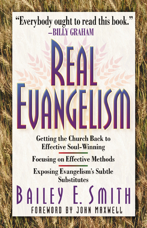 Real Evangelism by Bailey Smith, 9780849937781
