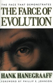 The Face That Demonstrates The Farce of Evolution by Hank Hanegraaff, 9780849942723