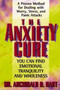 The Anxiety Cure by Archibald D. Hart, 9780849942969