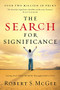The Search for Significance (Seeing Your True Worth Through God's Eyes) by Robert McGee, 9780849944246