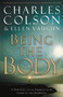 Being the Body by Charles W. Colson, Ellen Santilli Vaughn, 9780849945083