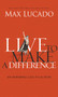 Live to Make A Difference by Max Lucado, 9780849946127