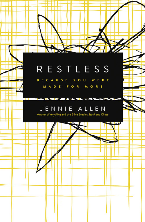 Restless (Because You Were Made for More) by Jennie Allen, 9780849947063