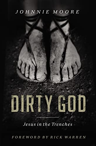 Dirty God (Jesus in the Trenches) by Rev. Johnnie Moore, 9780849964510