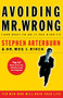 Avoiding Mr. Wrong ((And What to Do If You Didn't)   ?. Paperback) by Stephen Arterburn, Margaret Rinck, 9780785266464