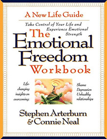 The Emotional Freedom Workbook (Take Control of Your Life And Experience Emotional Strength) by Stephen Arterburn, 9780785279181