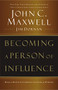 Becoming a Person of Influence (How to Positively Impact the Lives of Others) by John C. Maxwell, Jim Dornan, 9780785288398