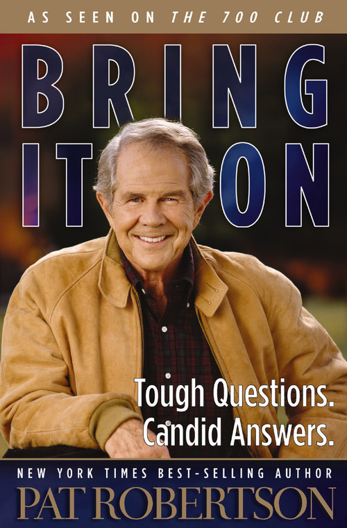 Bring It On by Pat Robertson, 9780785296560