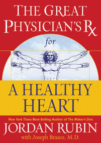 Great Physician's Rx for a Healthy Heart by Jordan Rubin, 9780785297345