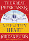 Great Physician's Rx for a Healthy Heart by Jordan Rubin, 9780785297345