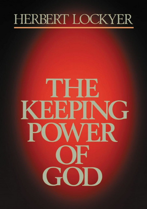 Keeping Power of God by Herbert Lockyer, 9780785297925