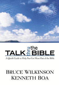 Talk Thru the Bible - 9780840752864 by Bruce Wilkinson, Kenneth D. Boa, 9780840752864