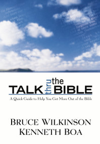 Talk Thru the Bible - 9780840752864 by Bruce Wilkinson, Kenneth D. Boa, 9780840752864