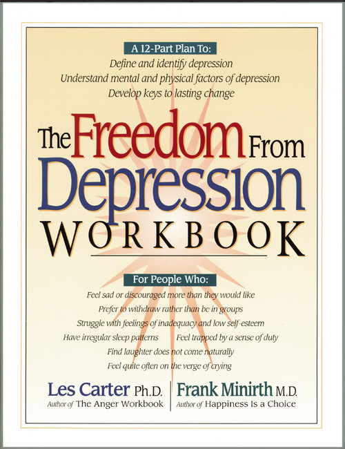 The Freedom from Depression Workbook by Frank Minirth, Les Carter, 9780840762078