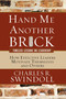 Hand Me Another Brick (Timeless Lessons on Leadership) by Charles R. Swindoll, 9780849914607