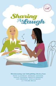 Sharing a Laugh by Women of Faith, 9780849918667