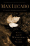 When God Whispers Your Name - 9780849921438 by Max Lucado, 9780849921438