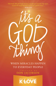 It's A God Thing (When Miracles Happen to Everyday People) by Don Jacobson, 9780849921995