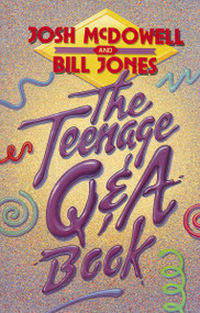 The Teenage Qand  A Book by Josh McDowell, Bill Jones, 9780849932328