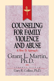 Resources for Christian Counseling (Counseling for Family Violence and Abuse (Grant Martin)) by Gary R. Collins, Thomas Nelson, 9780849936104
