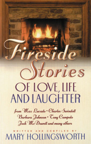Fireside Stories of Love, Life, and Laughter by Mary Hollingsworth, 9780849937828