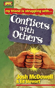 Friendship 911 Collection (My friend is struggling with.. Conflicts With Others) by Josh McDowell, Ed Stewart, 9780849937958