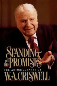 STANDING ON PROMISES by W. Criswell, 9780849990380