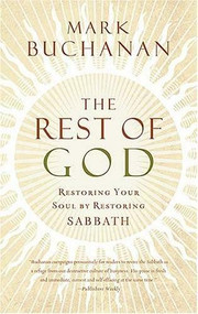 IE THE REST OF GOD by Mark Buchanan, 9780849991448