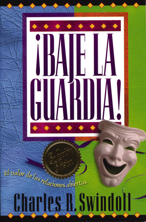 ¡Baje la guardia! (Spanish Edition) by Charles R. Swindoll, 9780881130164