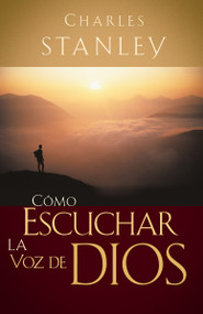 Cómo escuchar la voz de Dios (Spanish Edition) by Charles F. Stanley, 9780881131314