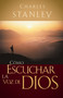Cómo escuchar la voz de Dios (Spanish Edition) by Charles F. Stanley, 9780881131314