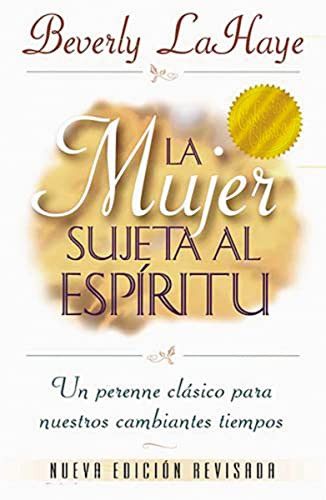 La mujer sujeta al Espíritu (Spanish Edition) by Beverly LaHaye, 9780881132106
