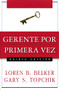 Gerente por primera vez (Spanish Edition) by Loren B. Belker, Gary S. Topchik, 9780881132205
