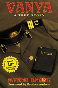 Vanya (A True Story) by Myrna Grant, 9780884190097