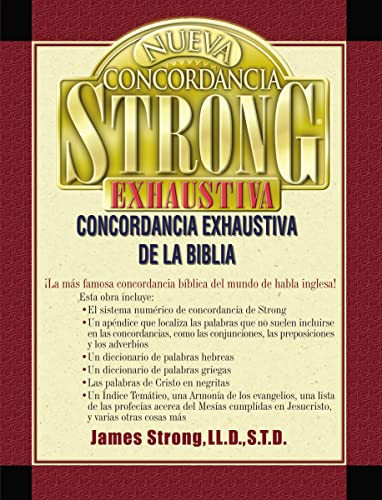 Nueva concordancia Strong exhaustiva de la Biblia (Spanish Edition) by James Strong, 9780899223827