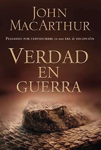 Verdad en guerra (Spanish Edition) by John F. MacArthur, 9780899225425
