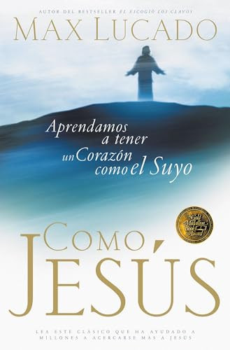 Como Jesús (Spanish Edition) by Max Lucado, 9780881135497