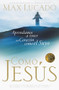 Como Jesús (Spanish Edition) by Max Lucado, 9780881135497