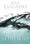 Acércate sediento (Spanish Edition) by Max Lucado, 9780881138351