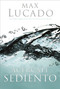 Acércate sediento (Spanish Edition) by Max Lucado, 9780881138351