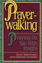 Prayer Walking (Praying on Site with Insight) by Steve Hawthorne, 9780884192688